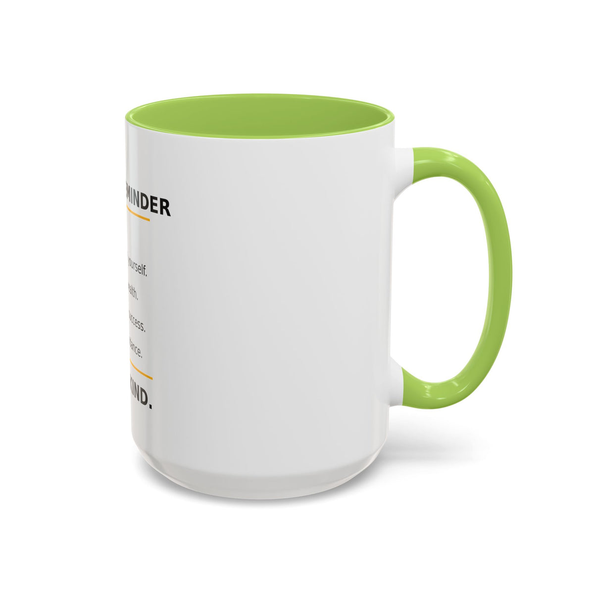 Motivational Coffee Mug – "Today's Reminder: And Be Kind." Inspirational Morning Cup (11/15oz)