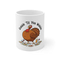 Thanksgiving Turkey Mug, Gobble 'Til You Wobble Coffee Cup, Funny Holiday Gift, Thanksgiving Decor, Family Gathering Mug