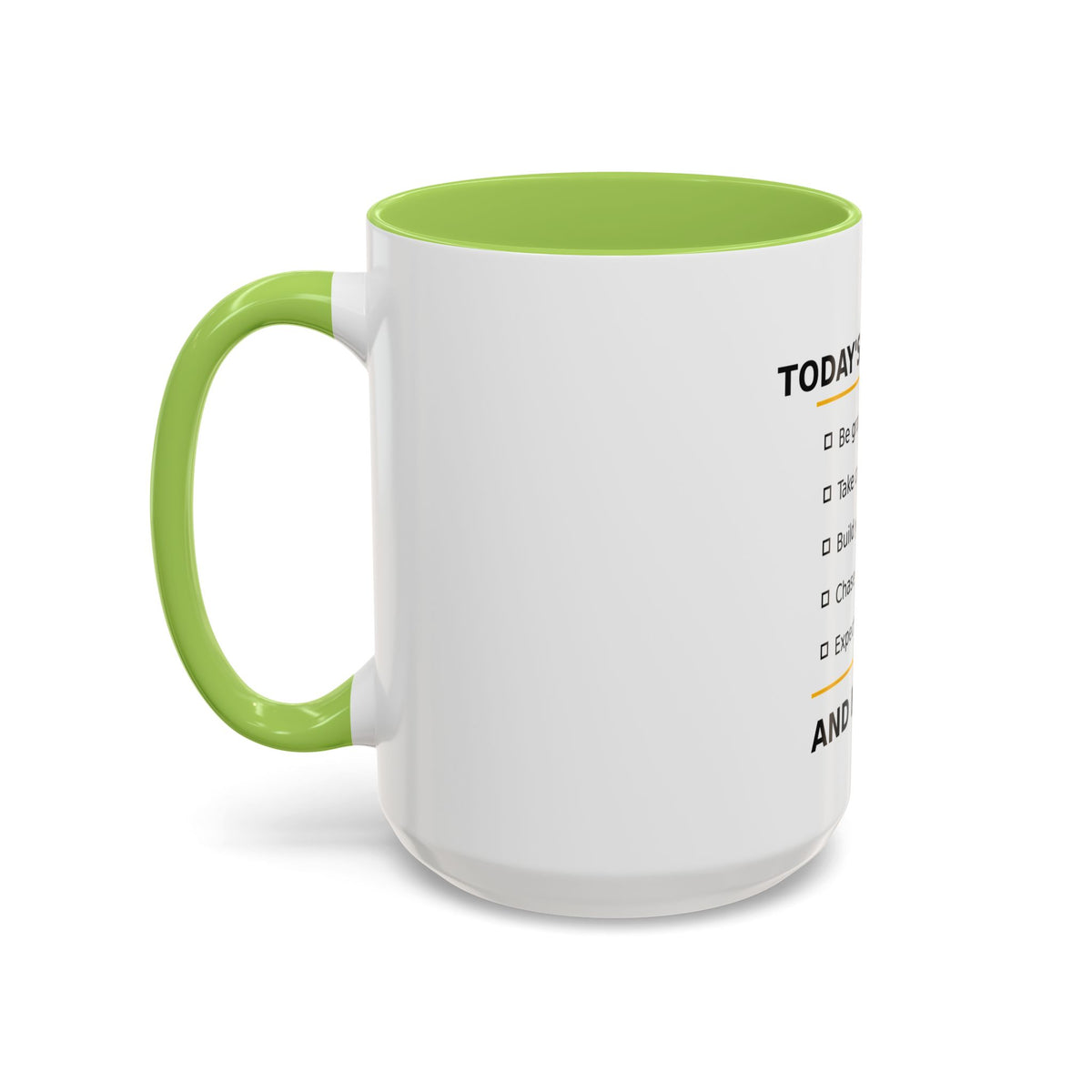 Motivational Coffee Mug – "Today's Reminder: And Be Kind." Inspirational Morning Cup (11/15oz)