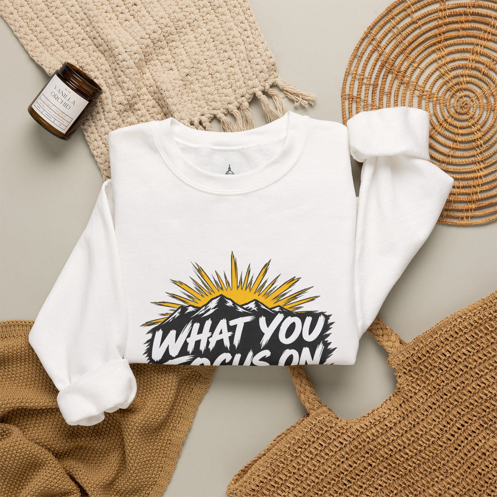 What You Focus On Grows Crewneck Sweatshirt — Motivational Graphic Pullover