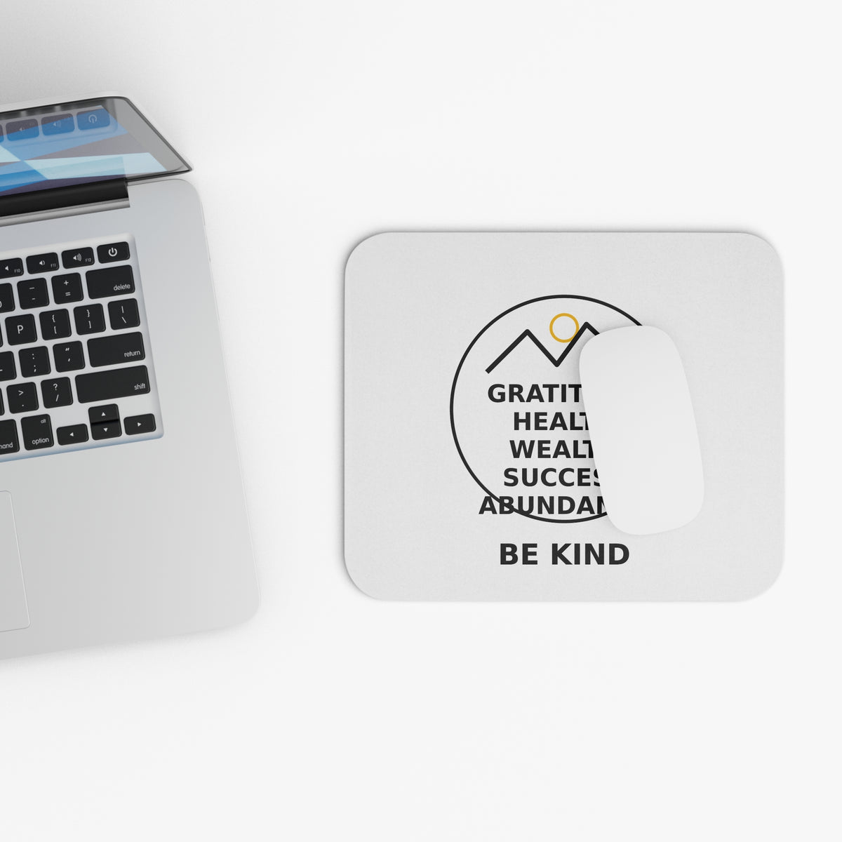 Inspirational 'Gratitude, Health, Wealth, Success, Abundance - Be Kind' Mouse Pad