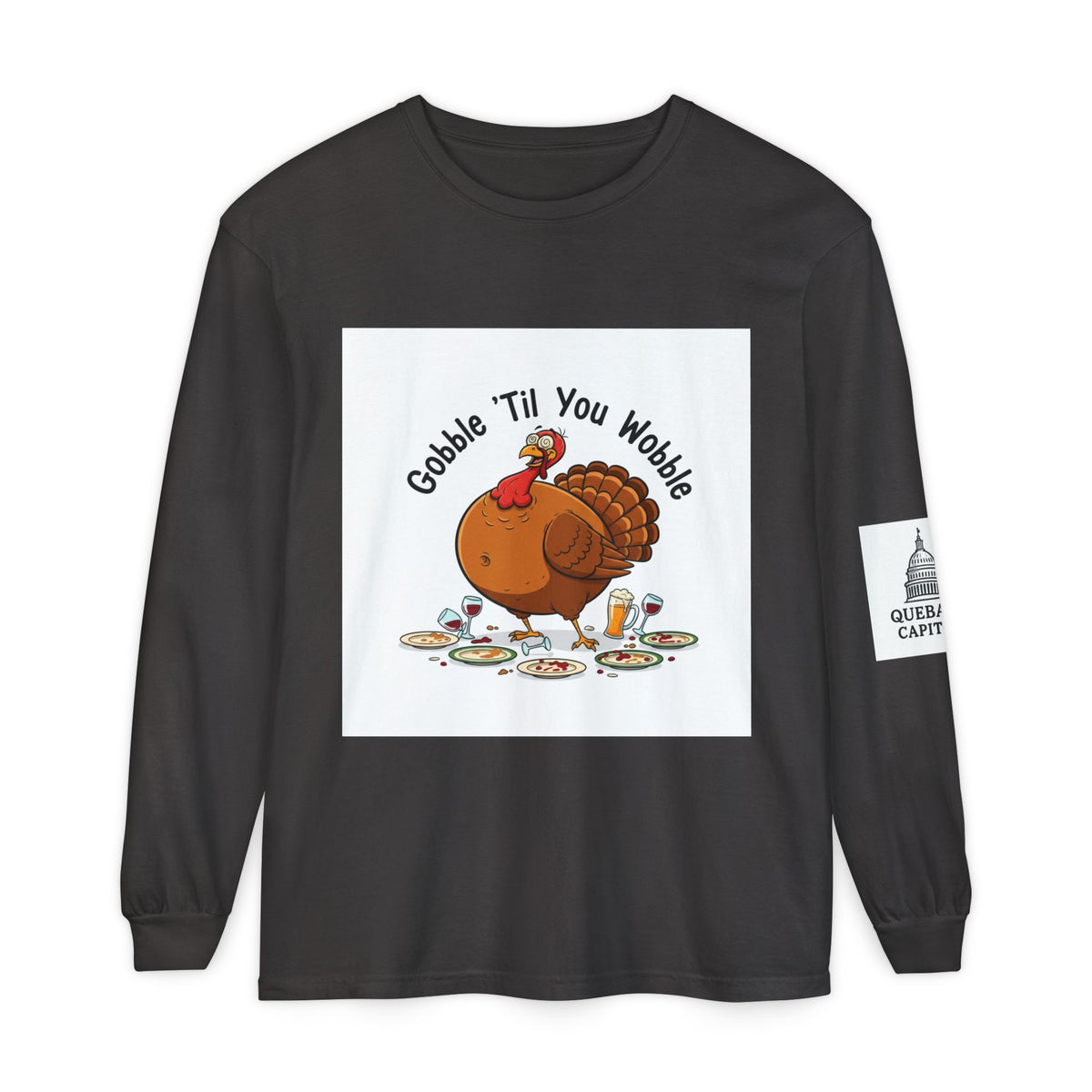 Thanksgiving Turkey Long Sleeve T-Shirt, Fall Apparel, Unisex Tee, Holiday Gift, Family Gathering Shirt, Gobble 'Til You Wobble