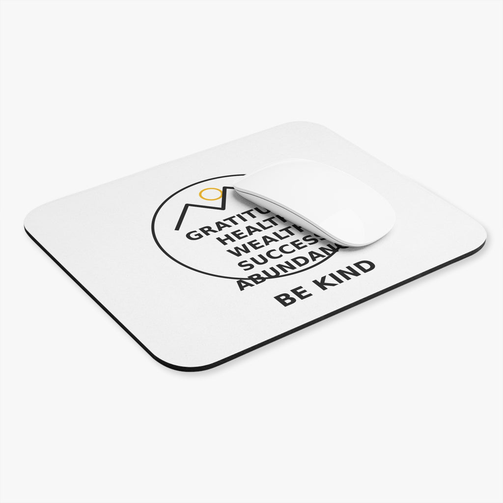 Inspirational 'Gratitude, Health, Wealth, Success, Abundance - Be Kind' Mouse Pad