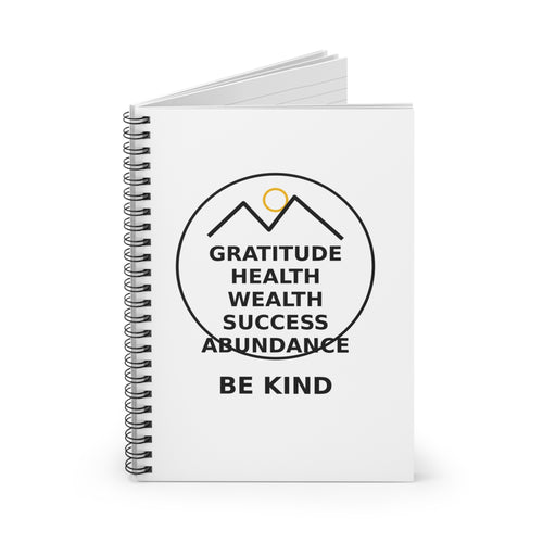 Be Kind Gratitude Notebook — Ruled Spiral Journal for Mindfulness & Success