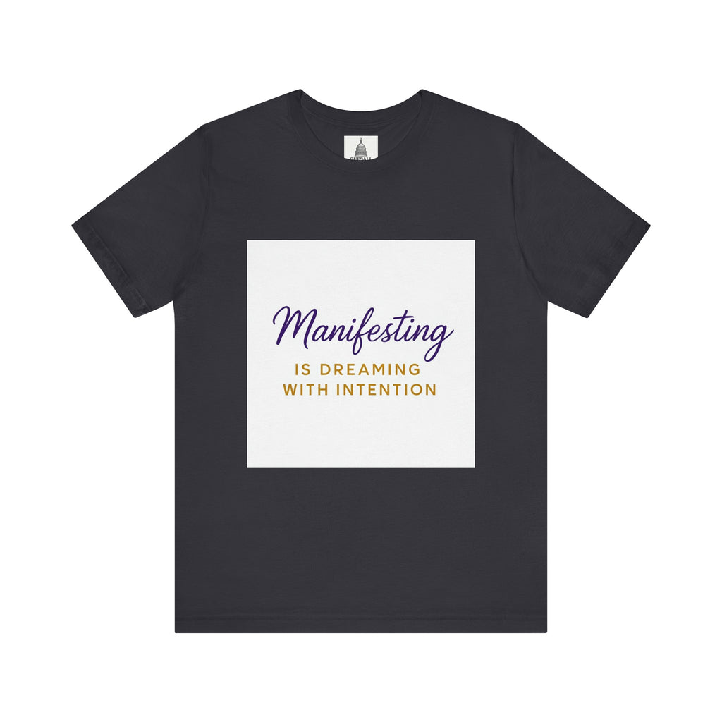 Manifesting Intention Unisex Tee for Dreamers, Inspirational Shirt, Gift for Spiritual Seekers, Motivational Apparel, Casual Wear