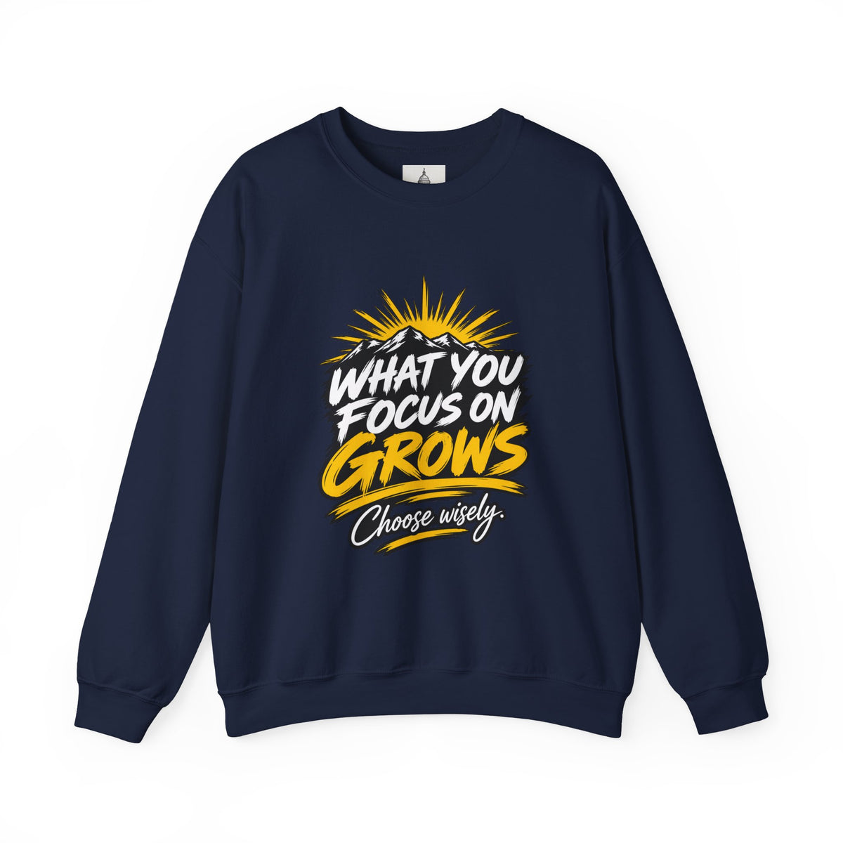 What You Focus On Grows Crewneck Sweatshirt — Motivational Graphic Pullover