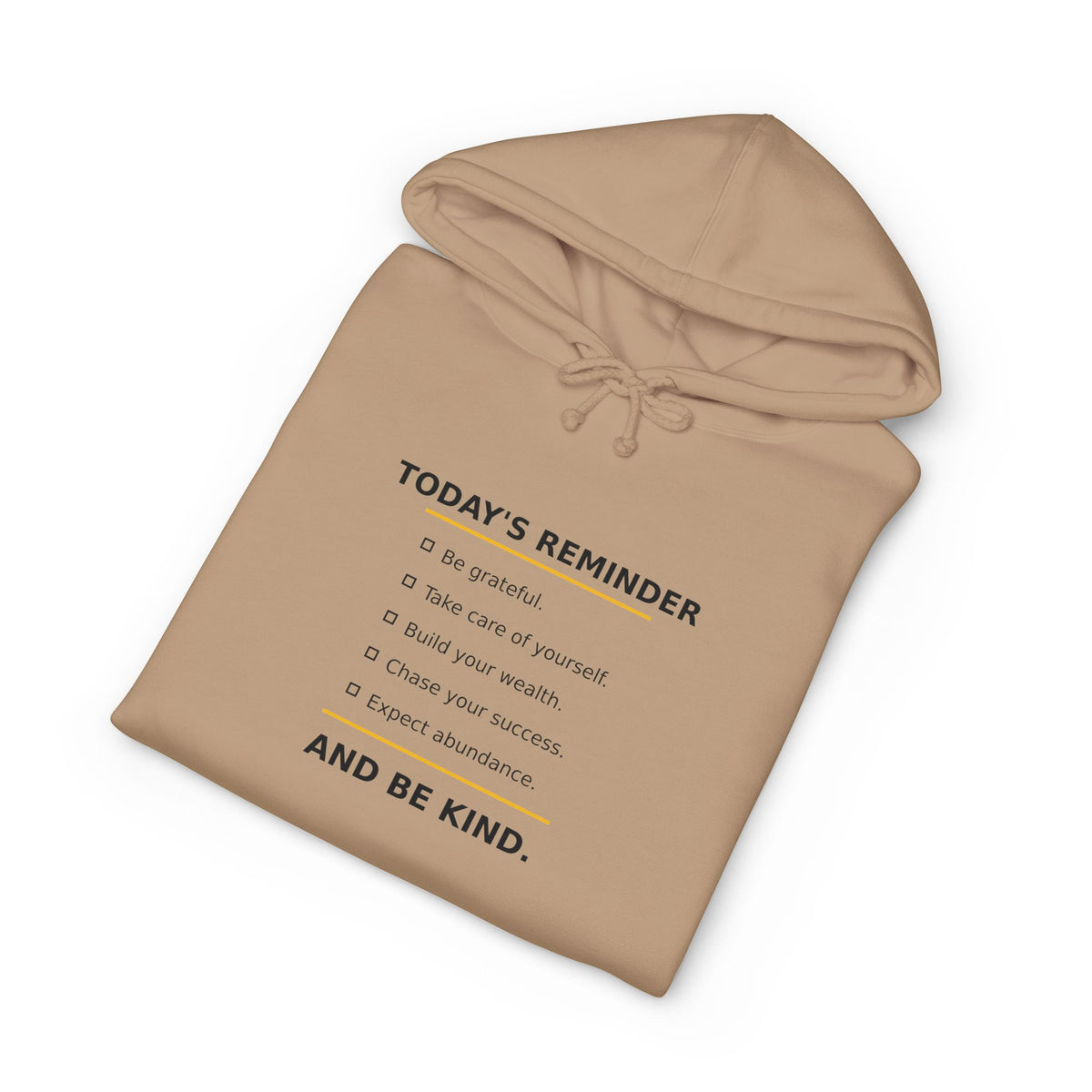 Reminder Hoodie — "Today's Reminder: Be Kind" Comfort Sweatshirt