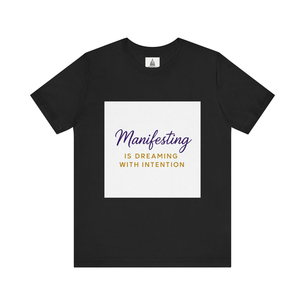 Manifesting Intention Unisex Tee for Dreamers, Inspirational Shirt, Gift for Spiritual Seekers, Motivational Apparel, Casual Wear
