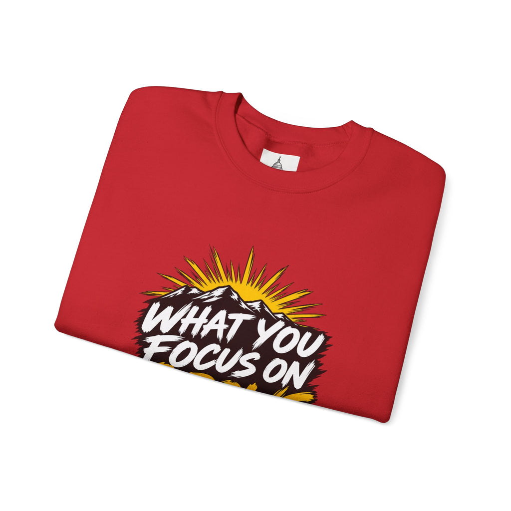What You Focus On Grows Crewneck Sweatshirt — Motivational Graphic Pullover