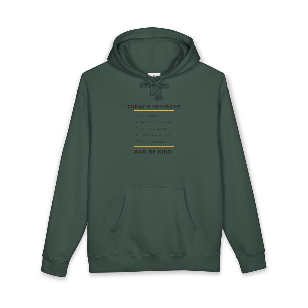 Reminder Hoodie — "Today's Reminder: Be Kind" Comfort Sweatshirt