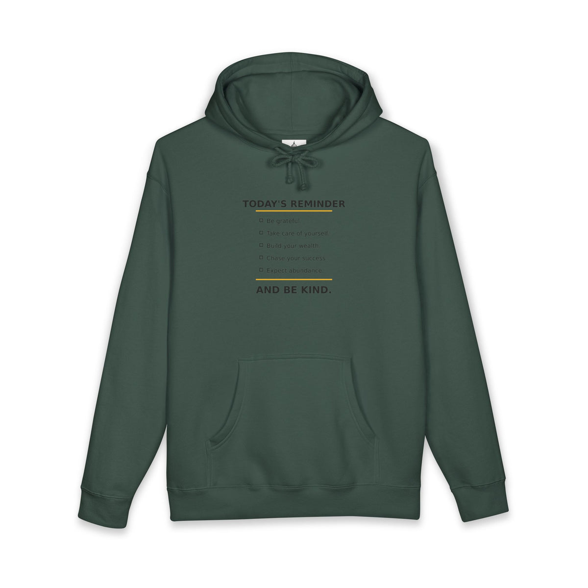 Reminder Hoodie — "Today's Reminder: Be Kind" Comfort Sweatshirt