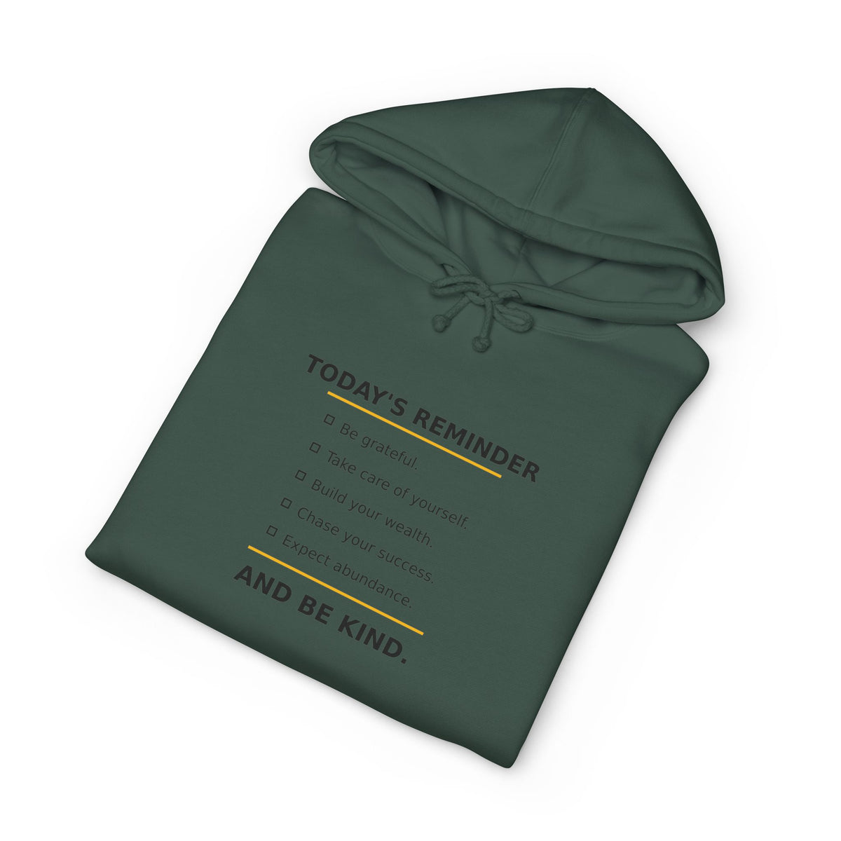Reminder Hoodie — "Today's Reminder: Be Kind" Comfort Sweatshirt