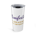 Manifesting Dreams Travel Tumbler, 20oz Motivational Tumbler, Intentional Living Mug, Inspirational Gifts, Self-Care Drinkware