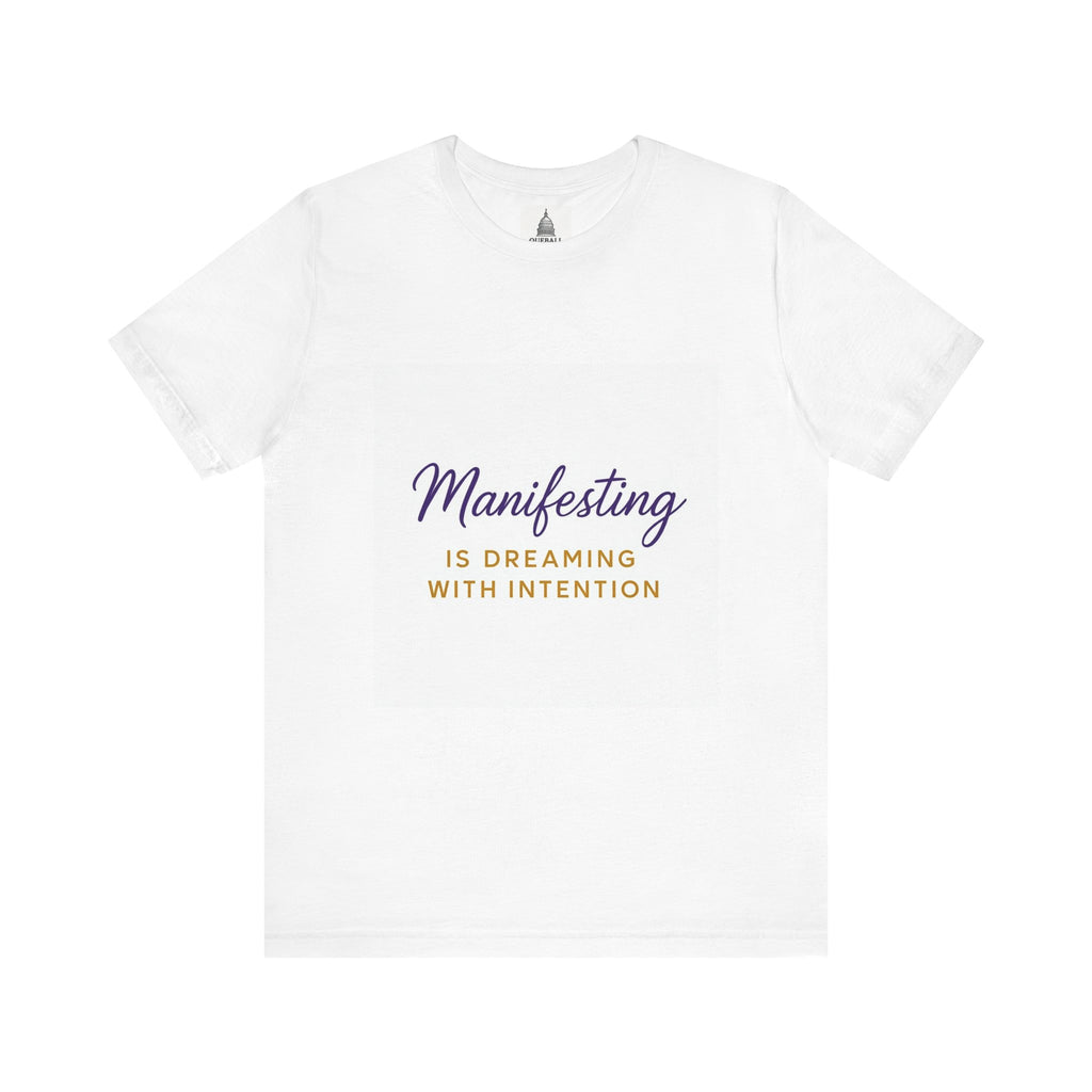 Manifesting Intention Unisex Tee for Dreamers, Inspirational Shirt, Gift for Spiritual Seekers, Motivational Apparel, Casual Wear